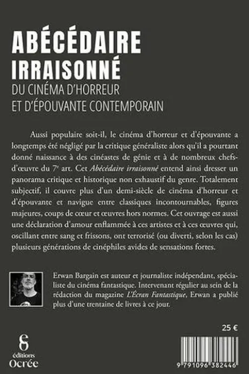 Abécédaire irraisonné du cinéma d'horreur et d'épouvante contemporain, Erwan Bargain