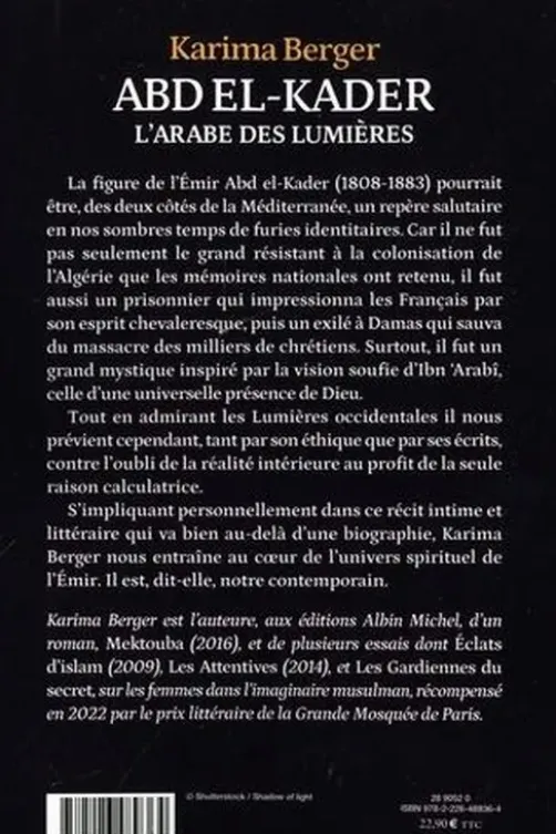 Abd el-Kader, l'Arabe des Lumières, Karima Berger