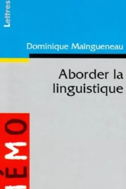 Aborder la linguistique, Dominique Maingueneau