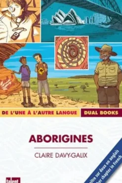 Aborigines. Textes en français et anglais, Claire Davy-Galix
