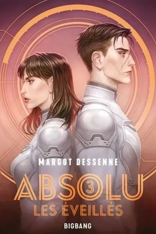 Absolu Tome 3 : Les Eveillés, Margot Dessenne