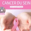 Accompagner le cancer du sein avec la sophrologie. Avec 1 CD audio, Marie-Andrée Auquier