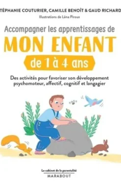 Accompagner les apprentissages de mon enfant de 1 à 4 ans, Stéphanie Couturier