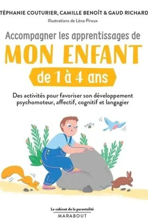 Accompagner les apprentissages de mon enfant de 1 à 4 ans, Stéphanie Couturier