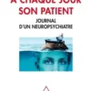 A chaque jour son patient. Journal d'un neuropsychiatre, Roger Vigouroux