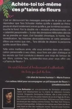 Achète-toi toi-même ces p*tains de fleurs. Et autres rituels pour prendre sa vie en main. Par quelqu'un qui est passé par là, Tara Schuster