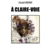 A claire-voie, Chrystel Constant