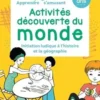 Activités découverte du monde. Iniatiation ludique à l'histoire et la géographie, Elsa Thiriot