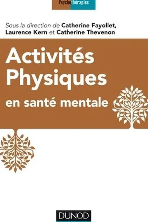 Activités physiques en santé mentale, Catherine Bellamy Fayollet