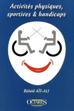 Activités physiques, sportives & handicaps, Bélaïd Aït-Ali