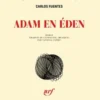 Adam en Eden, Carlos Fuentes