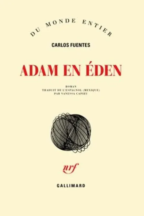 Adam en Eden, Carlos Fuentes