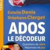 Ados : le décodeur, Stéphane Clerget