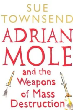 Adrian Mole and the Weapons of Mass Destruction, Sue Townsend