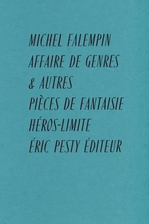 Affaire de genres. Et autre pièces de fantaisie, Michel Falempin