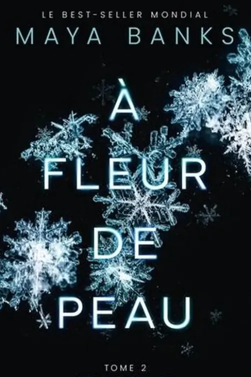 A fleur de peau Tome 2 : Fever, Maya Banks