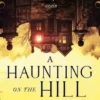 A haunting on the hill. Edition en anglais, Elizabeth Hand