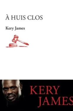 A huis clos, Kery James