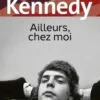 Ailleurs, chez moi, Douglas Kennedy