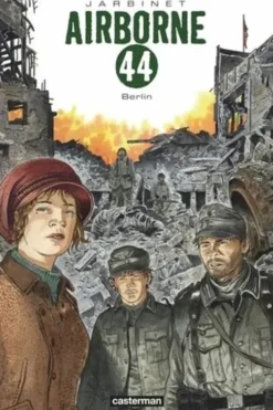 Airborne 44 Intégrale Berlin : Coffret en 2 volumes. Tome 7, Génération Perdue ; Tome 8, Sur nos ruines, Philippe Jarbinet