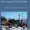A la croisée du transect. De la montagne à la ville, éloge d'une géographie tropicale traversière, Bernard Charlery de la Masselière