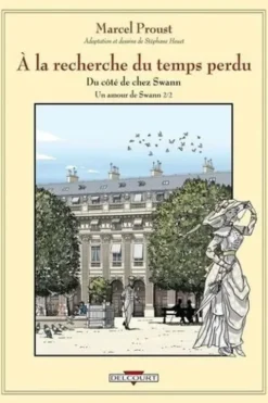 A la recherche du temps perdu Tome 1 : Du côté de chez Swann. Un amour de Swann, Volume 2, Marcel Proust