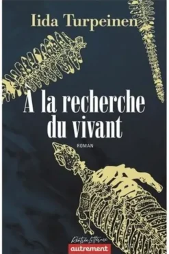 A la recherche du vivant, Iida Turpeinen