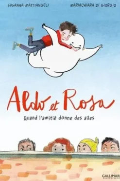 Aldo et Rosa. Quand l'amitié donne des ailes, Susanna Mattiangeli