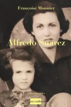 Alfredo Suarez, Françoise Monnier