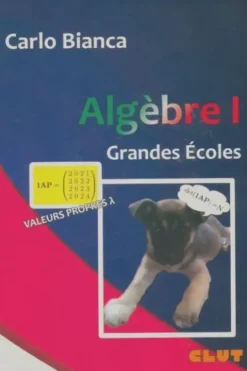 Algèbre grandes écoles, Carlo Bianca