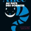 Alice au pays des sciences, Anne-Cécile Dagaeff