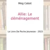 Allie Punchie Tome I : Le déménagement, Meg Cabot