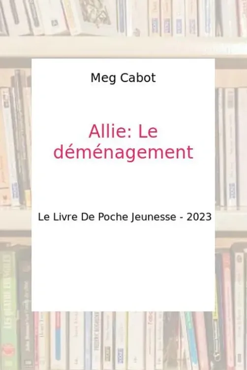 Allie Punchie Tome I : Le déménagement, Meg Cabot