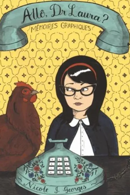 Allo, Dr Laura ? Mémoires graphiques, Nicole J. Georges