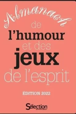Almanach de l'humour et des jeux de l'esprit. Edition 2022, Reader's Digest