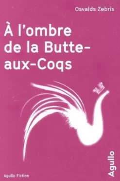 A l'ombre de la Butte-aux-Coqs, Osvalds Zebris