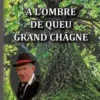 A l'ombre de Queu Grand Châgne. Edition en saintongeais, Régis Courlit