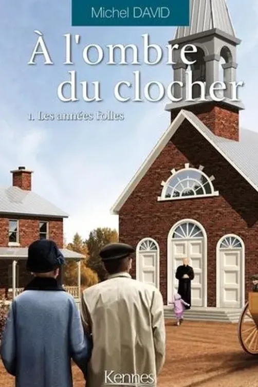 A l'ombre du clocher Tome 1 : Les années folles, Michel David
