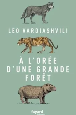 A l'orée d'une grande forêt, Leo Vardiashvili