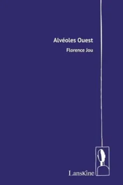 Alvéoles Ouest, Florence Jou