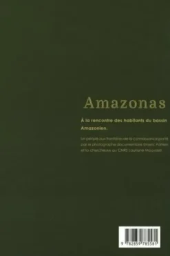 Amazonas. A la rencontre des habitants du bassin amazonien, Emeric Fohlen