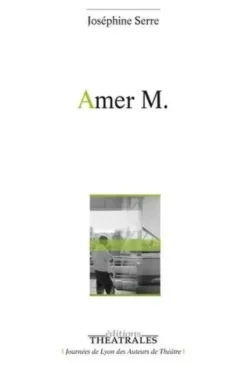 Amer m, Joséphine Serre