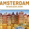 Amsterdam en quelques jours. 7e édition. Avec 1 Plan détachable, Catherine Le Nevez