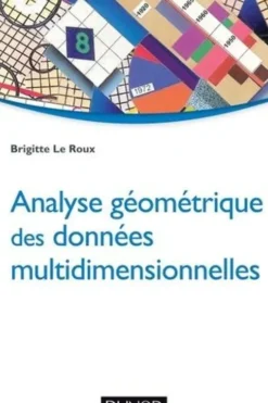 Analyse géométrique des données multidimensionnelles, Brigitte Le Roux