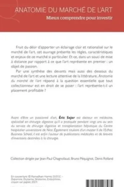 Anatomie du marché de l'art. Mieux comprendre pour investir, Eric Sejor