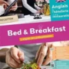 Anglais de l'hôtellerie et de la restauration Lycée pro CFA CAP Bac Pro A2-B1+ Bed & Breakfast. L'anglais des professionnels, Marie-Line Périllat-Mercerot