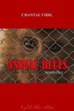 Animal blues, Chantal Vidil