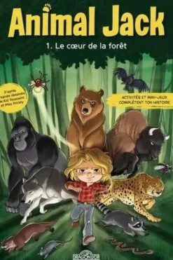 Animal Jack Tome 1 : Le coeur de la forêt, Kid Toussaint