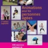 Animations pour les personnes âgées. 400 exercices pratiques et ludiques, 2e édition, Stella Choque