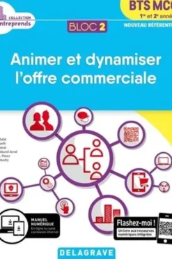 Animer et dynamiser l'offre commerciale BTS MCO 1re et 2e années. Bloc 2, Farid Abdat